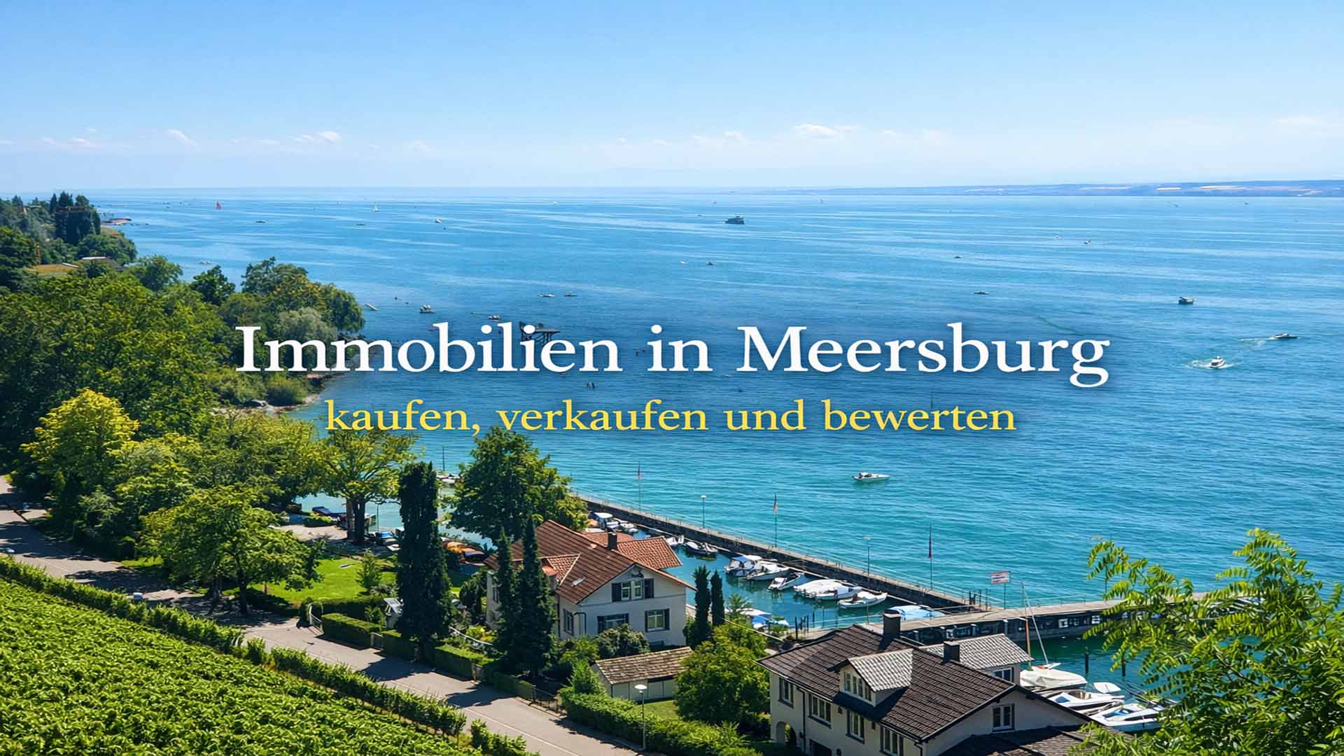Immobilien in Meersburg kaufen, verkaufen und bewerten